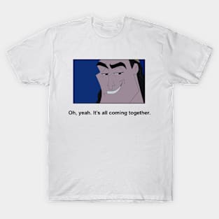 Oh Yeah, It's All Coming Together Meme T-Shirt